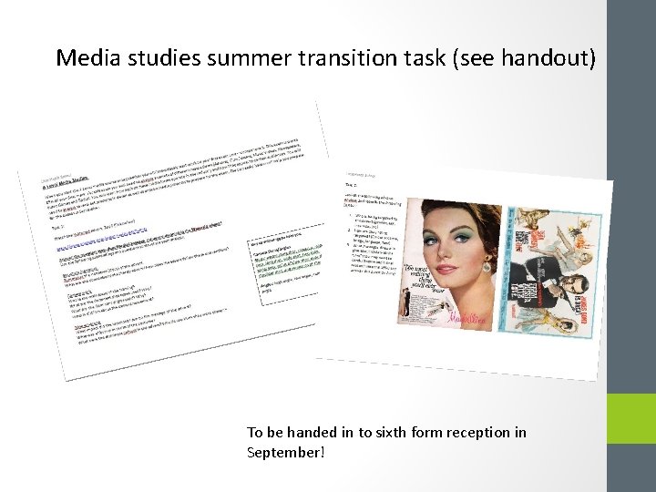 Media studies summer transition task (see handout) To be handed in to sixth form