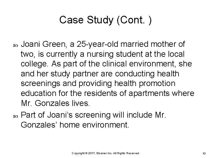 Case Study (Cont. ) Joani Green, a 25 -year-old married mother of two, is