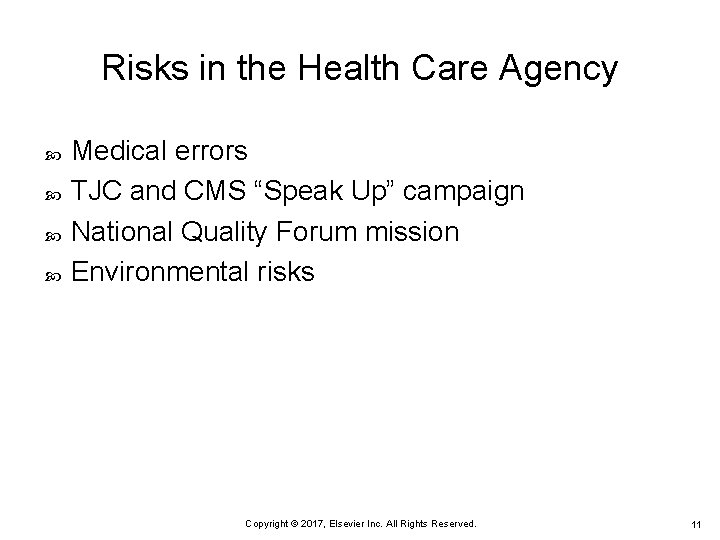 Risks in the Health Care Agency Medical errors TJC and CMS “Speak Up” campaign