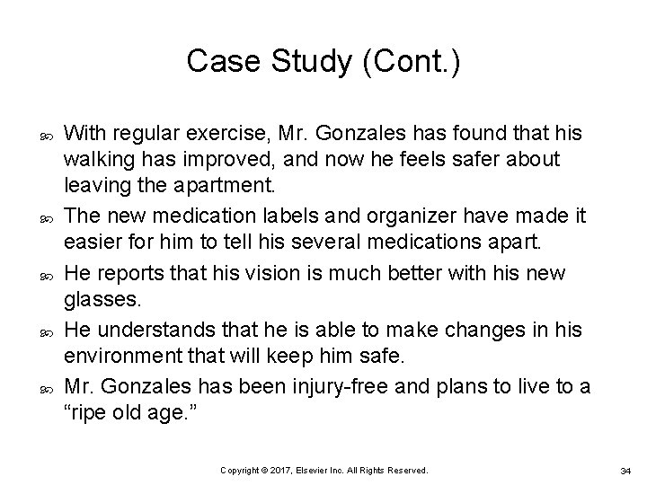 Case Study (Cont. ) With regular exercise, Mr. Gonzales has found that his walking