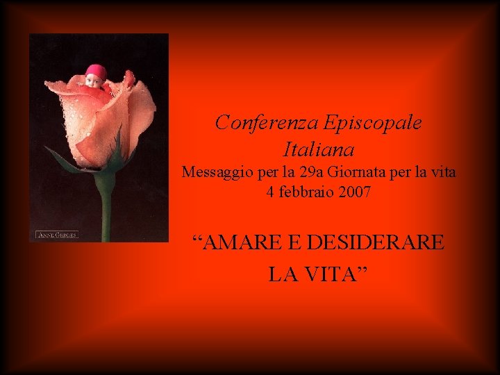 Conferenza Episcopale Italiana Messaggio per la 29 a Giornata per la vita 4 febbraio