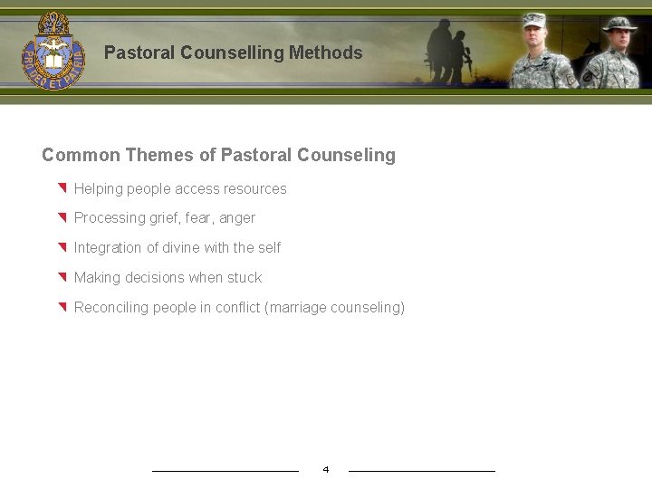 Pastoral Counselling Methods Common Themes of Pastoral Counseling Helping people access resources Processing grief,