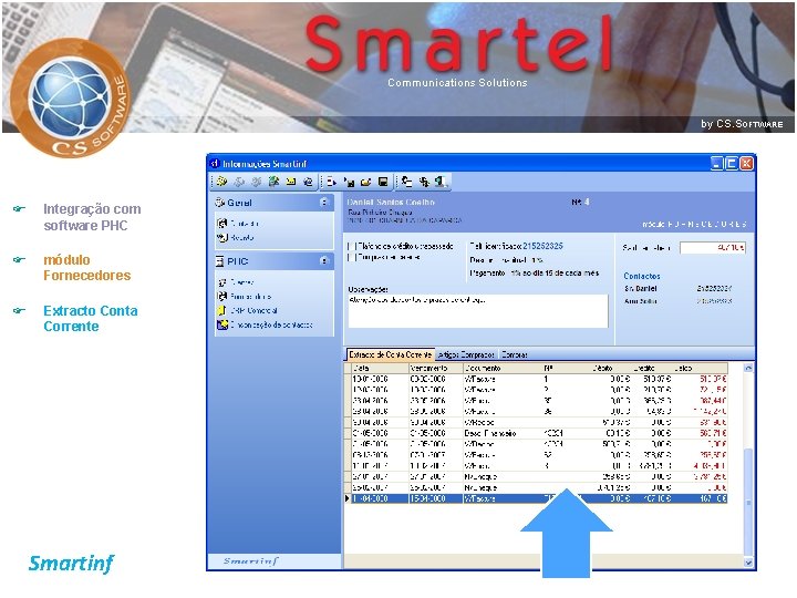 F Integração com software PHC F módulo Fornecedores F Extracto Conta Corrente Smartinf 