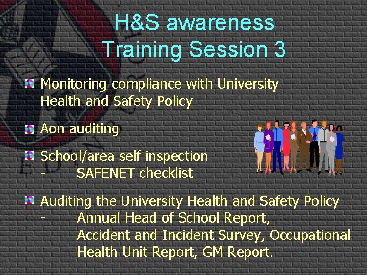 H&S awareness Training Session 3 Monitoring compliance with University Health and Safety Policy Aon