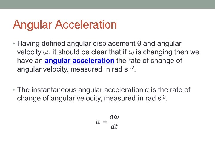 Angular Acceleration • 