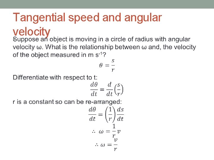 Tangential speed angular velocity • 