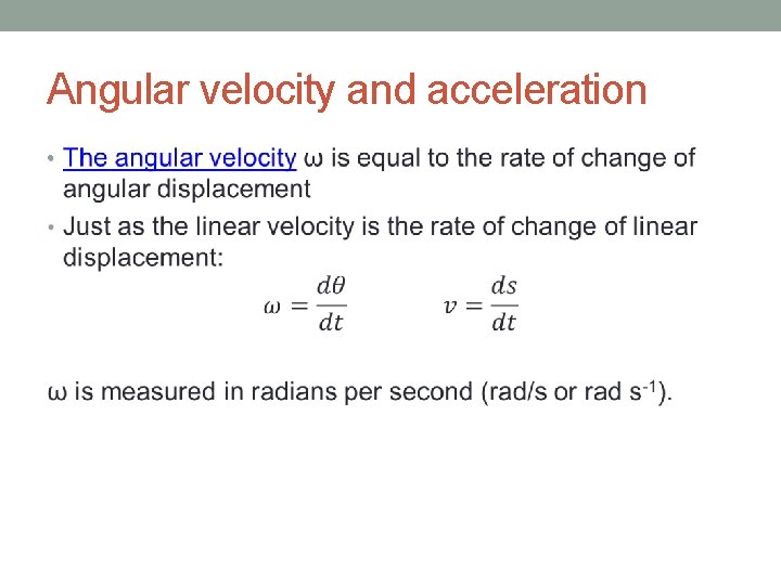 Angular velocity and acceleration • 