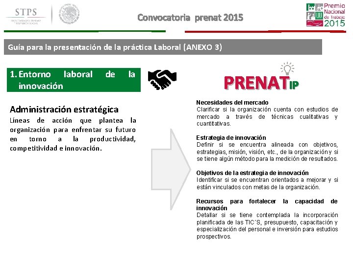 Convocatoria prenat 2015 Guía para la presentación de la práctica Laboral (ANEXO 3) 1. Convocatoria prenat 2015 Guía para la presentación de la práctica Laboral (ANEXO 3) 1.