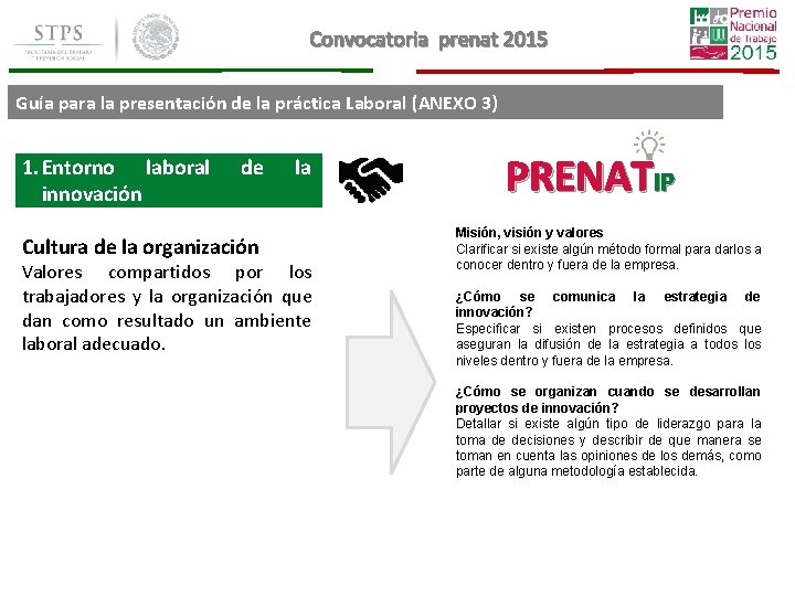 Convocatoria prenat 2015 Guía para la presentación de la práctica Laboral (ANEXO 3) 1. Convocatoria prenat 2015 Guía para la presentación de la práctica Laboral (ANEXO 3) 1.