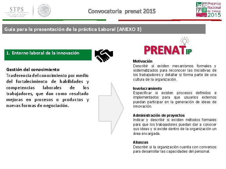 Convocatoria prenat 2015 Guía para la presentación de la práctica Laboral (ANEXO 3) 1. Convocatoria prenat 2015 Guía para la presentación de la práctica Laboral (ANEXO 3) 1.