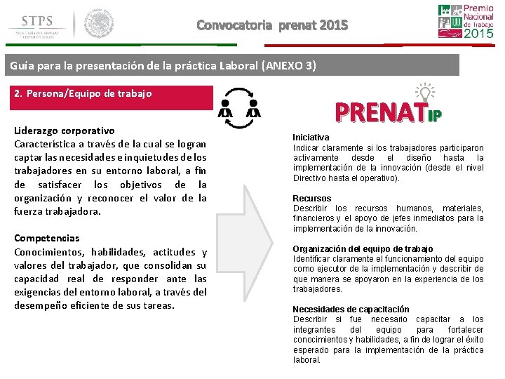 Convocatoria prenat 2015 Guía para la presentación de la práctica Laboral (ANEXO 3) 2. Convocatoria prenat 2015 Guía para la presentación de la práctica Laboral (ANEXO 3) 2.