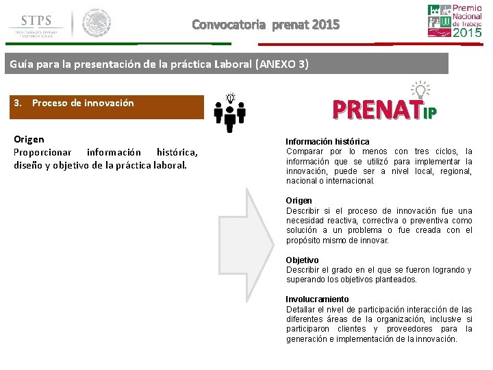 Convocatoria prenat 2015 Guía para la presentación de la práctica Laboral (ANEXO 3) 3. Convocatoria prenat 2015 Guía para la presentación de la práctica Laboral (ANEXO 3) 3.