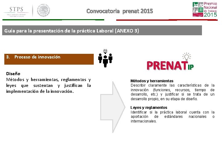 Convocatoria prenat 2015 Guía para la presentación de la práctica Laboral (ANEXO 3) 3. Convocatoria prenat 2015 Guía para la presentación de la práctica Laboral (ANEXO 3) 3.