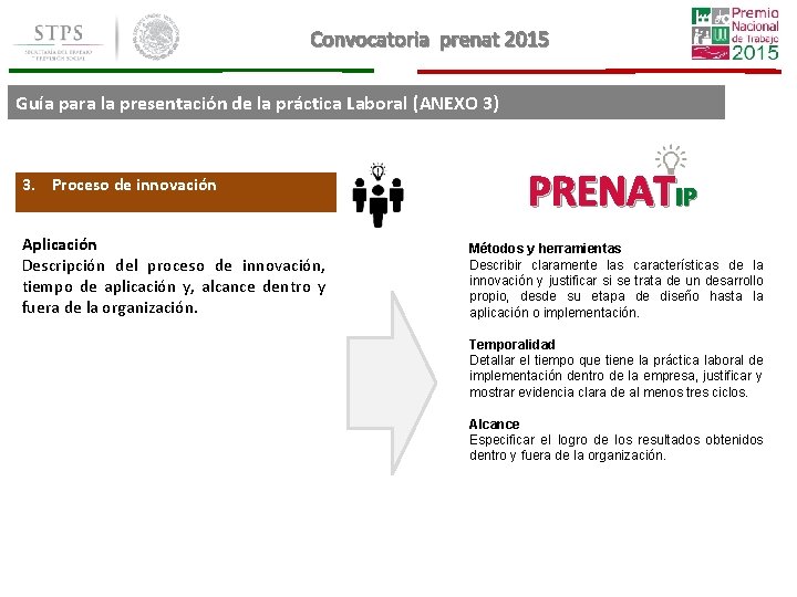 Convocatoria prenat 2015 Guía para la presentación de la práctica Laboral (ANEXO 3) 3. Convocatoria prenat 2015 Guía para la presentación de la práctica Laboral (ANEXO 3) 3.