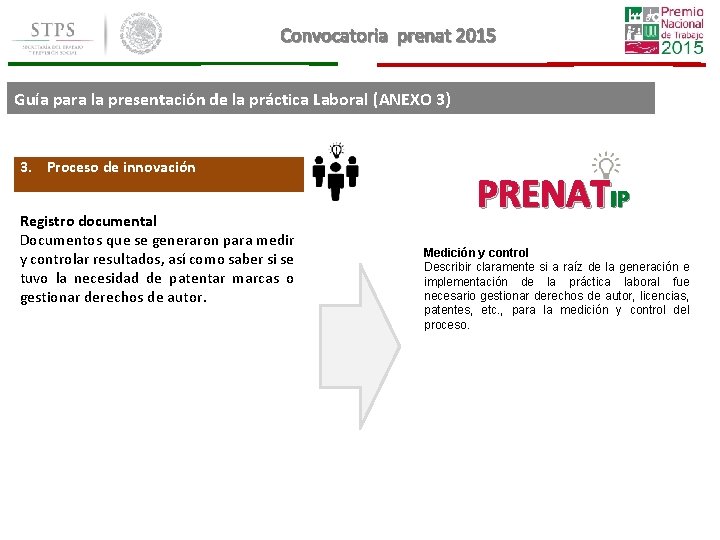 Convocatoria prenat 2015 Guía para la presentación de la práctica Laboral (ANEXO 3) 3. Convocatoria prenat 2015 Guía para la presentación de la práctica Laboral (ANEXO 3) 3.