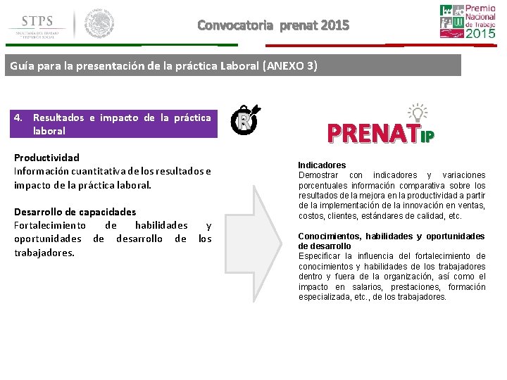 Convocatoria prenat 2015 Guía para la presentación de la práctica Laboral (ANEXO 3) 4. Convocatoria prenat 2015 Guía para la presentación de la práctica Laboral (ANEXO 3) 4.