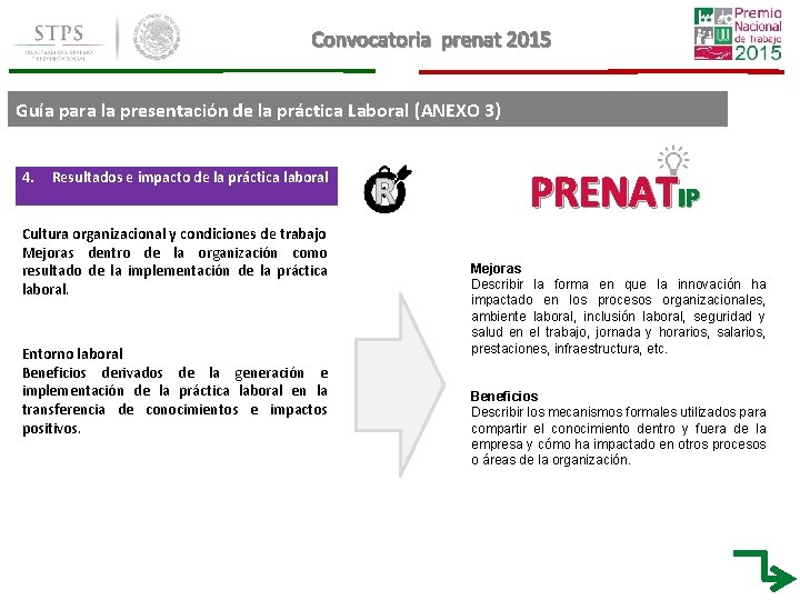Convocatoria prenat 2015 Guía para la presentación de la práctica Laboral (ANEXO 3) 4. Convocatoria prenat 2015 Guía para la presentación de la práctica Laboral (ANEXO 3) 4.