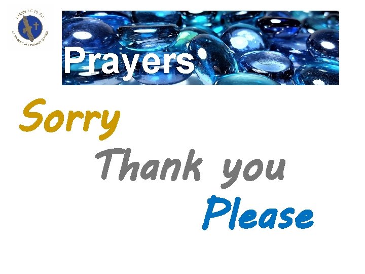 Prayers Sorry Thank you Please 