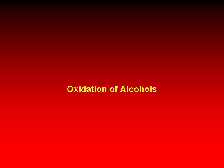 Oxidation of Alcohols 