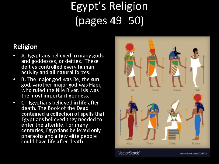 Egypt’s Religion (pages 49– 50) Religion • • • A. Egyptians believed in many