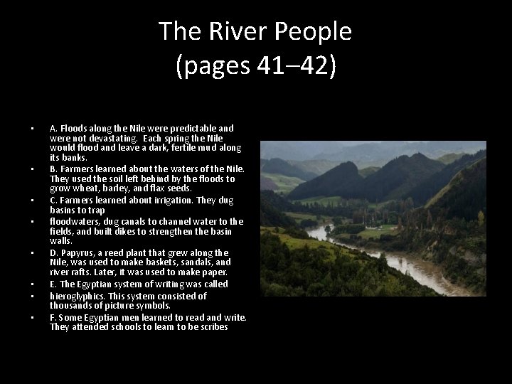The River People (pages 41– 42) • • A. Floods along the Nile were