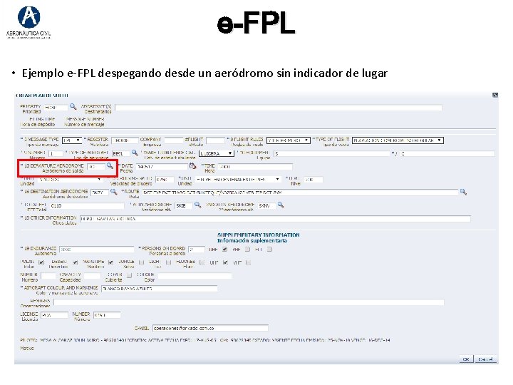 e-FPL • Ejemplo e-FPL despegando desde un aeródromo sin indicador de lugar e-FPL • Ejemplo e-FPL despegando desde un aeródromo sin indicador de lugar