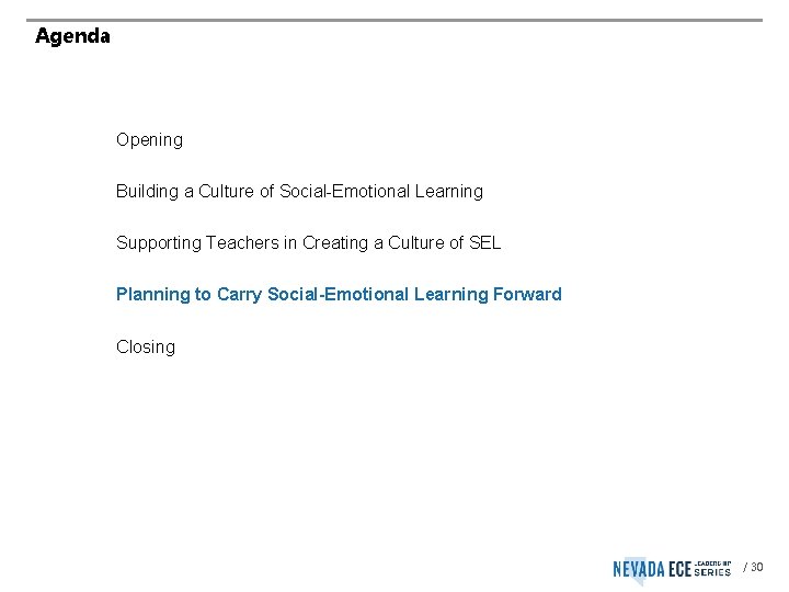 Agenda Opening Building a Culture of Social-Emotional Learning Supporting Teachers in Creating a Culture