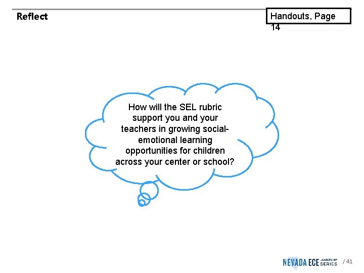 Reflect Handouts, Page 14 How will the SEL rubric support you and your teachers