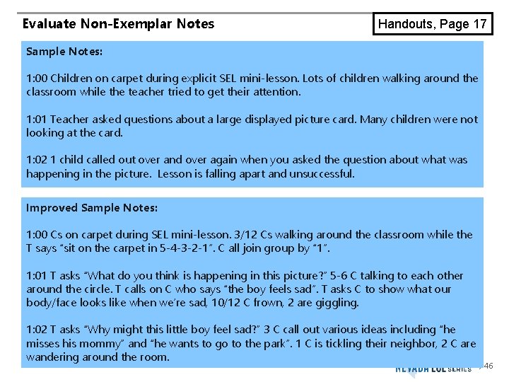 Evaluate Non-Exemplar Notes Handouts, Page 17 Sample Notes: 1: 00 Children on carpet during