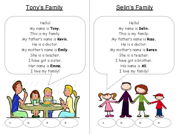 1 - Tony’s Family Selin’s Family Hello! My name is Tony. This is my