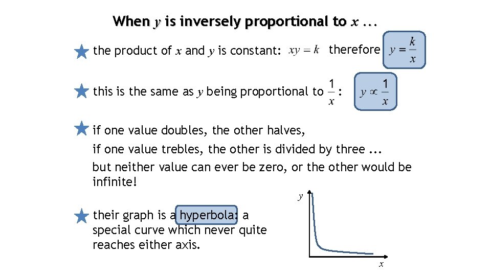 When y is inversely proportional to x. . . therefore the product of x