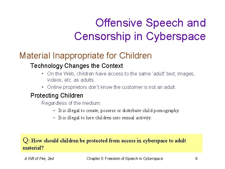 Offensive Speech and Censorship in Cyberspace Material Inappropriate for Children Technology Changes the Context