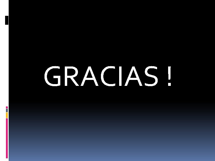 GRACIAS ! 