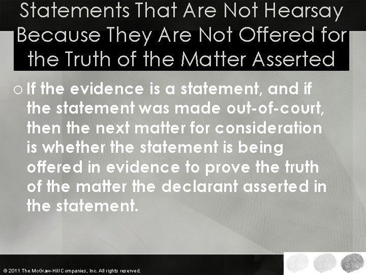 Statements That Are Not Hearsay Because They Are Not Offered for the Truth of
