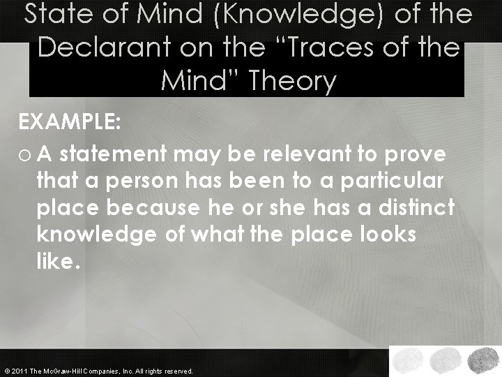 State of Mind (Knowledge) of the Declarant on the “Traces of the Mind” Theory