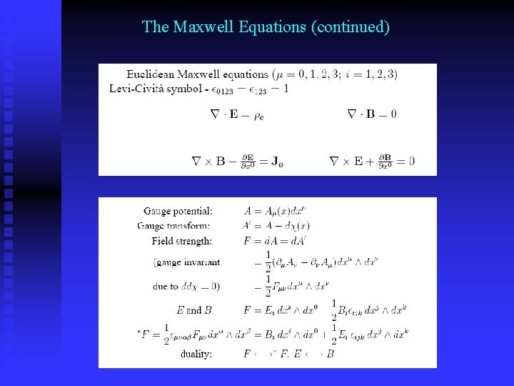 The Maxwell Equations (continued) 