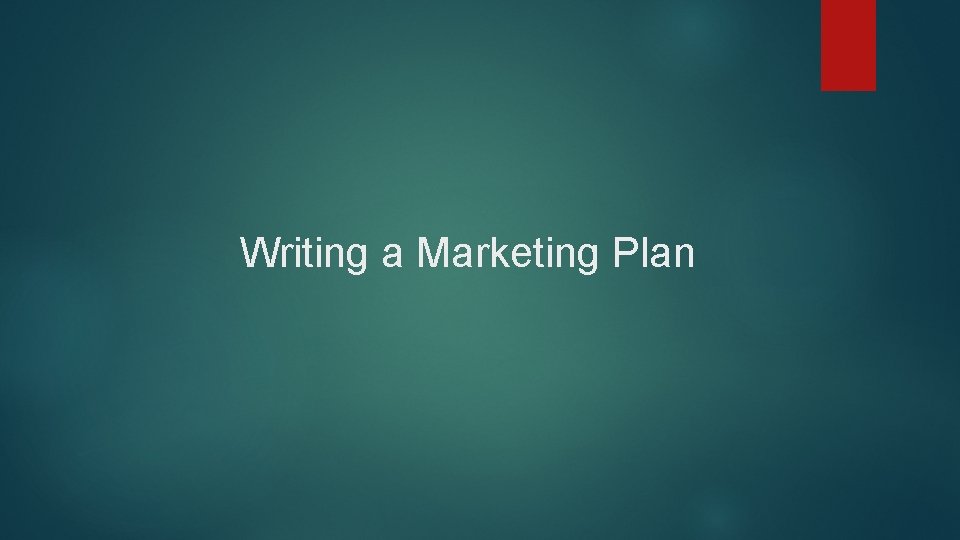 Writing a Marketing Plan 