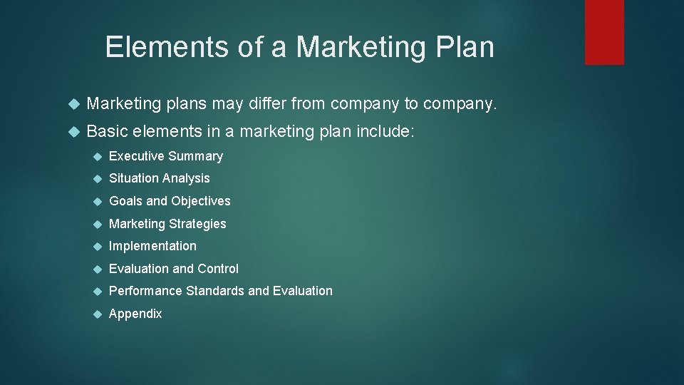 Elements of a Marketing Plan Marketing plans may differ from company to company. Basic