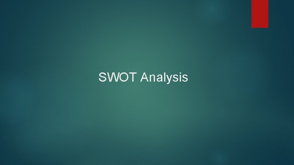 SWOT Analysis 