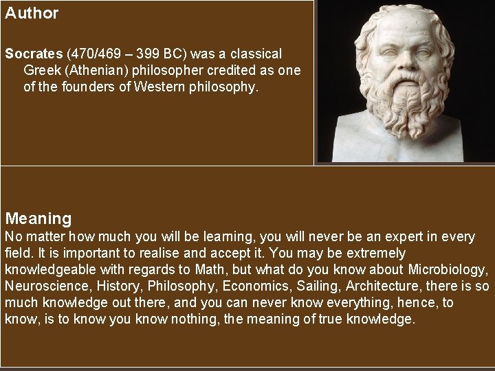 Author Socrates (470/469 – 399 BC) was a classical Greek (Athenian) philosopher credited as