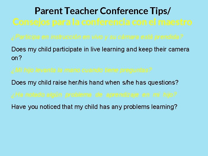 Parent Teacher Conference Tips/ Consejos para la conferencia con el maestro ¿Participa en instrucción