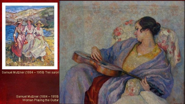 Samuel Mutzner (1884 – 1959) Trei surori Samuel Mutzner (1884 – 1959) Woman Playing