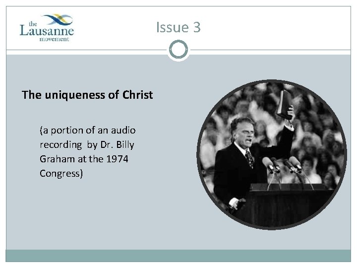 Issue 3 The uniqueness of Christ (a portion of an audio recording by Dr.