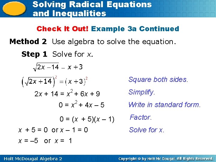 Solving Radical Equations and Inequalities Check It Out! Example 3 a Continued Method 2