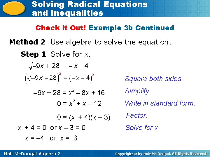 Solving Radical Equations and Inequalities Check It Out! Example 3 b Continued Method 2