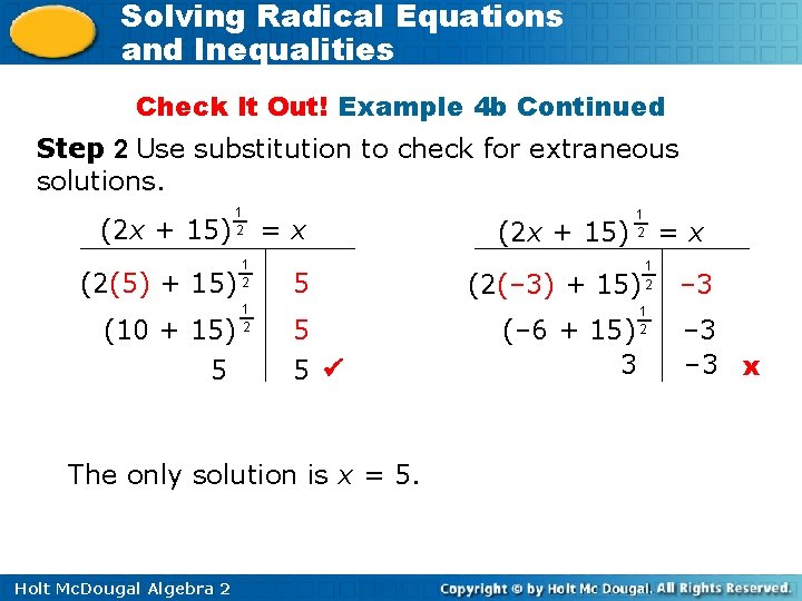 Solving Radical Equations and Inequalities Check It Out! Example 4 b Continued Step 2