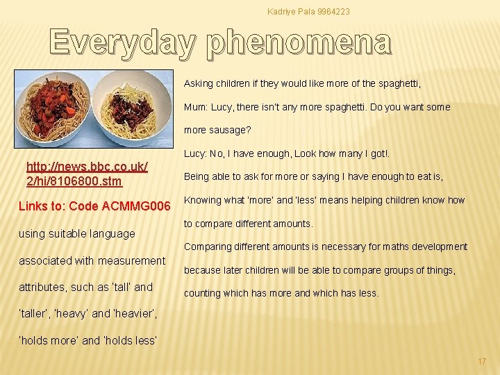 Kadriye Pala 9964223 Everyday phenomena Asking children if they would like more of the Kadriye Pala 9964223 Everyday phenomena Asking children if they would like more of the