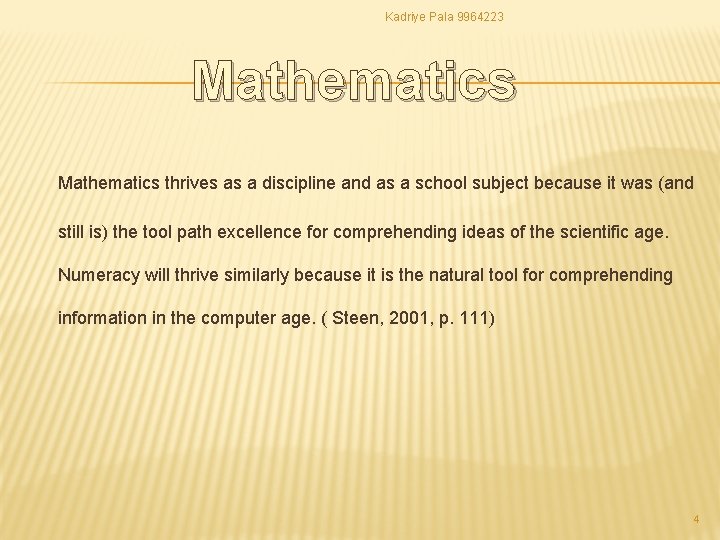 Kadriye Pala 9964223 Mathematics thrives as a discipline and as a school subject because Kadriye Pala 9964223 Mathematics thrives as a discipline and as a school subject because