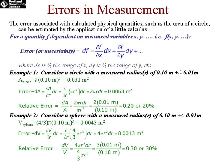Errors in Measurement The error associated with calculated physical quantities, such as the area Errors in Measurement The error associated with calculated physical quantities, such as the area