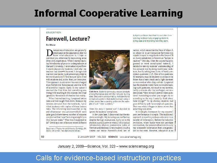 Informal Cooperative Learning January 2, 2009—Science, Vol. 323 – www. sciencemag. org Calls for